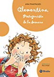 Clementina, protagonista de la semana (castellano - a partir de 8 años - personajes - clementina) (spanish edition)