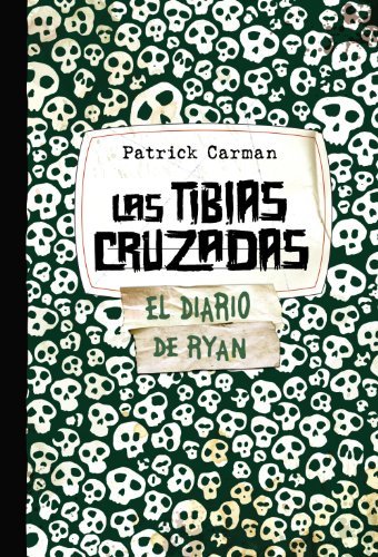 Las tibias cruzadas. skeleton creek 3 (skeleton creek saga) (spanish edition)
