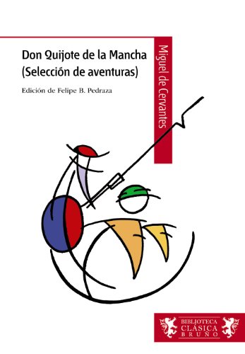 Don quijote de la mancha (selección de aventuras) (biblioteca clásica / classic bookcase) (spanish edition)