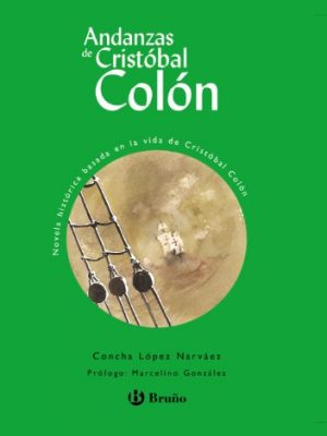 Andanzas de cristóbal colón (spanish edition)