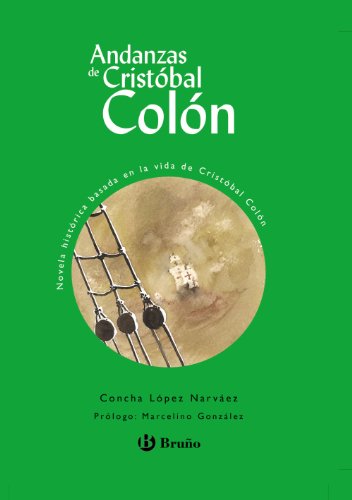 Andanzas de cristóbal colón (spanish edition)