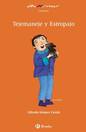 Tejemaneje y estropajo (spanish edition)