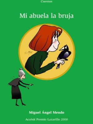 Mi abuela la bruja (spanish edition)