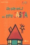 De quien sera esta casita?/ whose house? (spanish edition)