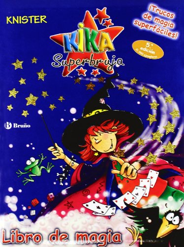 Libro de magia (kika superbruja / kika super witch) (spanish edition)