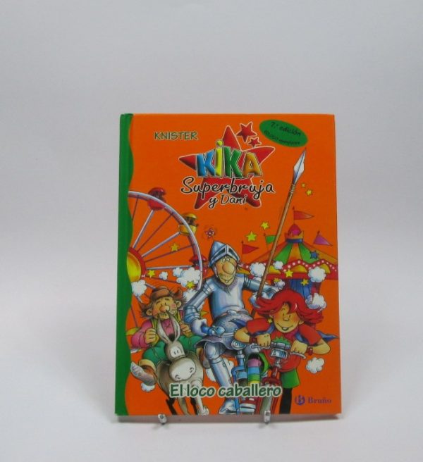 Kika superbruja y dani. el loco caballero