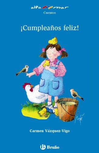 ¡cumpleaños feliz! (castellano - a partir de 6 años - altamar) (spanish edition)