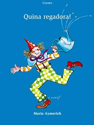 Quina regadora! (catalan edition)