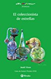 El coleccionista de estrellas (castellano - a partir de 10 años - altamar) (spanish edition)