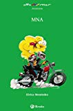 Mna (castellano - a partir de 10 años - altamar) (spanish edition)