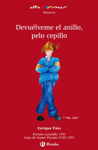 Devuelveme al anillo, pelo cepillo/ return my ring, brush hair (alta mar- misterio/ open sea- mystery) (spanish edition)