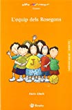 9788421696750_lequip-dels-rosegons-altamar-at-see-catalan-edition_front-3.jpg L'equip dels rosegons (altamar/ at see) (catalan edition)