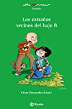 9788421697023_los-extranos-vecinos-del-bajo-b-castellano-a-partir-de-10-anos-altamar-spanish-edition_front-4.jpg Los extraños vecinos del bajo b (castellano - a partir de 10 años - altamar) (spanish edition)