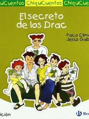 El secreto de los drac (chiquicuentos / little stories) (spanish edition)