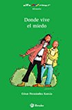 9788421697443_donde-vive-el-miedo-castellano-a-partir-de-10-anos-altamar-spanish-edition_front-7.jpg Donde vive el miedo (castellano - a partir de 10 años - altamar) (spanish edition)