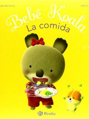 9788421697542_bebe-koala-la-comida-baby-koala-eats-spanish-edition_front-2.jpg Bebe koala, la comida/ baby koala, eats (spanish edition)