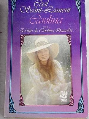 Carolina (el hijo de carolina querida)