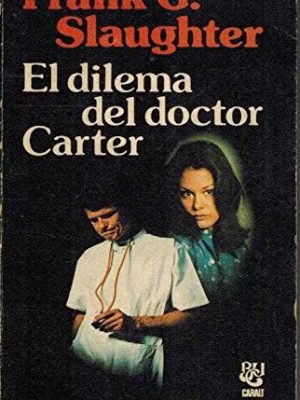 9788421742723_el-dilema-del-doctor-carter_front-5.jpg El dilema del doctor carter