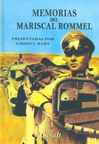 Memorias del mariscal rommel (spanish edition)