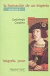 La formacion de un imperio: carlos v (young biography) (spanish edition)