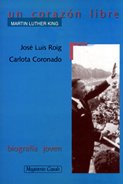 9788421824313_un-corazon-libre-martin-luther-king_front-1.jpg Un corazón libre : martin luther king