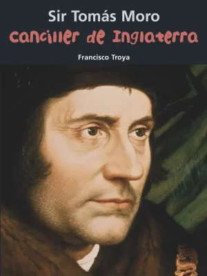 Sir tomás moro. canciller de inglaterra