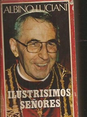 Ilustrísimos señores: cartas del patriarca de venecia