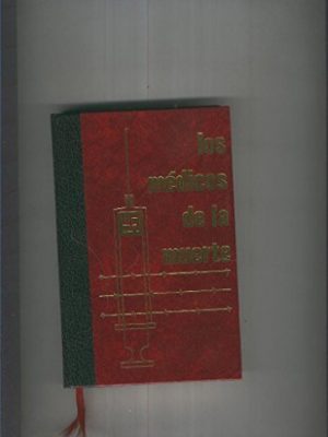 Los medicos de la muerte:vol iii: los centros de experimentacion