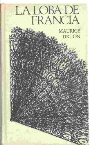 9788422604501_la-loba-de-francia_front-1.jpg La loba de francia