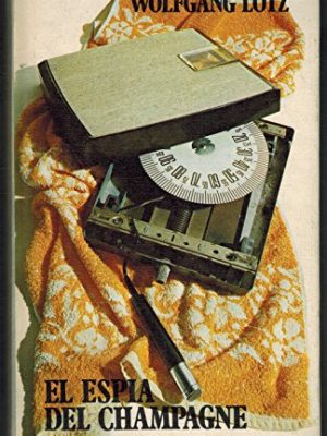 El espia del champagne (circulo de lectores)