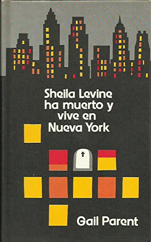Sheila levine ha muerto y vive en nueva york.