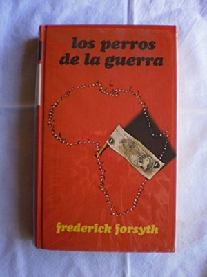 9788422607144_los-perros-de-la-guerra_front-2.jpg Los perros de la guerra