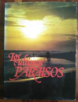 Los últimos paraísos.