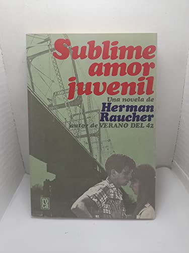 Sublime amor juvenil: (historia de una rebelde)