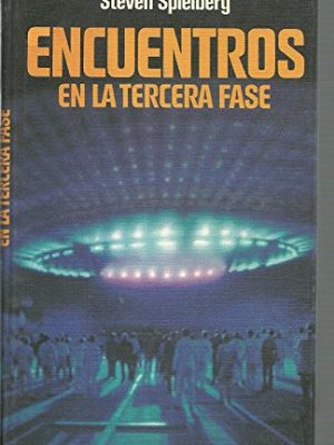 Encuentros en la tercera fase (close encounters of the third kind)