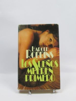 Los sueños mueren primero