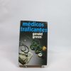 Médicos y traficantes