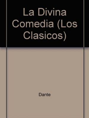 La divina comedia (los clasicos)