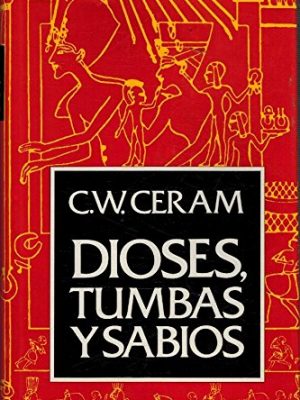 Dioses, tumbas y sabios