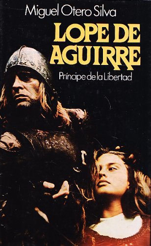 9788422614708_lope-de-aguirre-principe-de-la-libertad_front-1.jpg Lope de aguirre, principe de la libertad