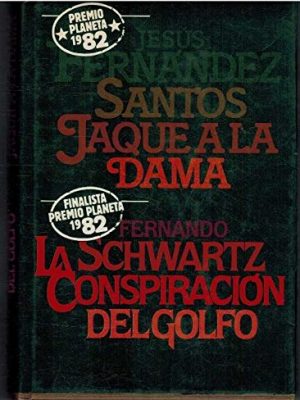 Jaque a la dama la conspiracion del golfo