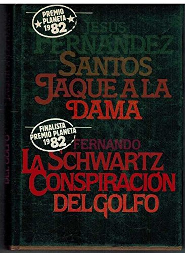 Jaque a la dama la conspiracion del golfo
