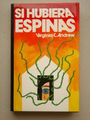 Si hubiera espinas