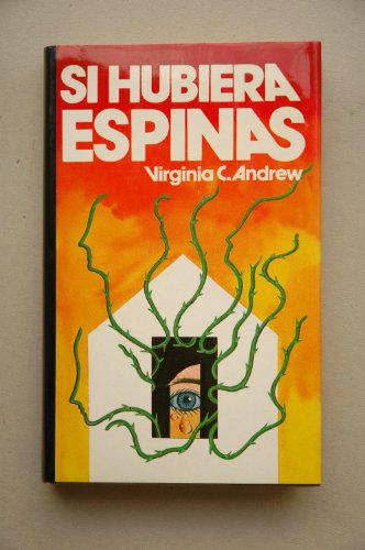 Si hubiera espinas