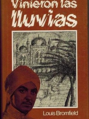 9788422615095_vinieron-las-lluvias_front-1.jpg Vinieron las lluvias