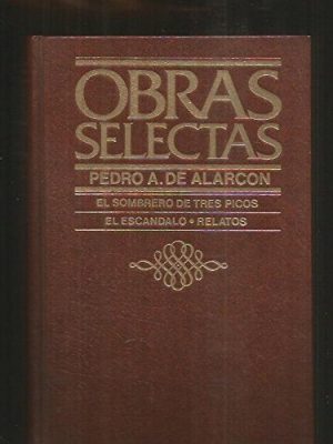 Cuentos amatorios ; el sombrero de tres picos ; el escándalo