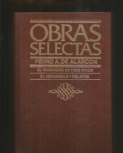 Cuentos amatorios ; el sombrero de tres picos ; el escándalo