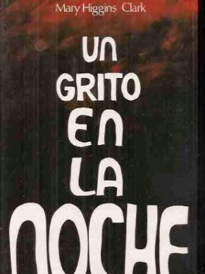 Un grito en la noche