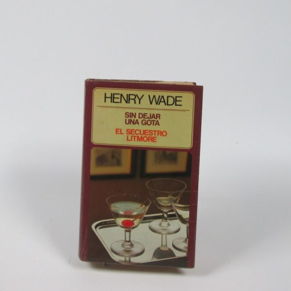 Sin dejar una gota. el secuestro litmore