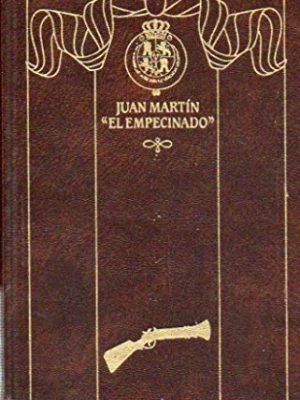 9788422617419_juan-martin-el-empecinado-episodios-nacionales-primera-serie-9_front-1.jpg Juan martín "el empecinado" (episodios nacionales. primera serie ; 9)